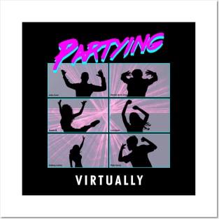 Partying Virtually Posters and Art